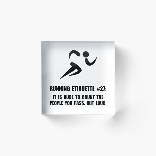 Running Etiquette Acrylic Block