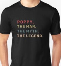 Poppy der Mann der Mythos das Legende-Vater-Geschenk Slim Fit T-Shirt
