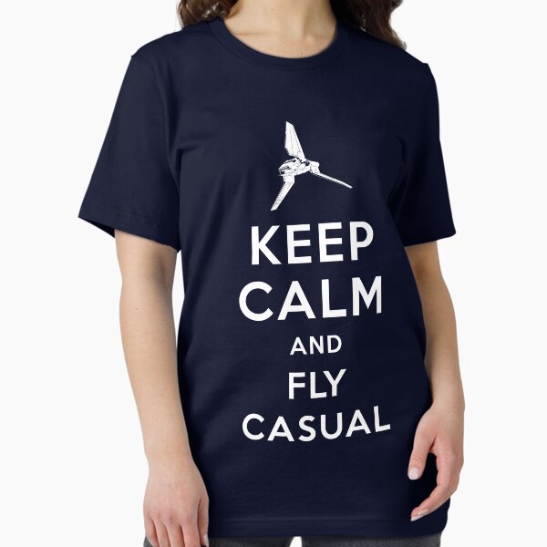 Keep Calm and Fly Casual Essential T-Shirt