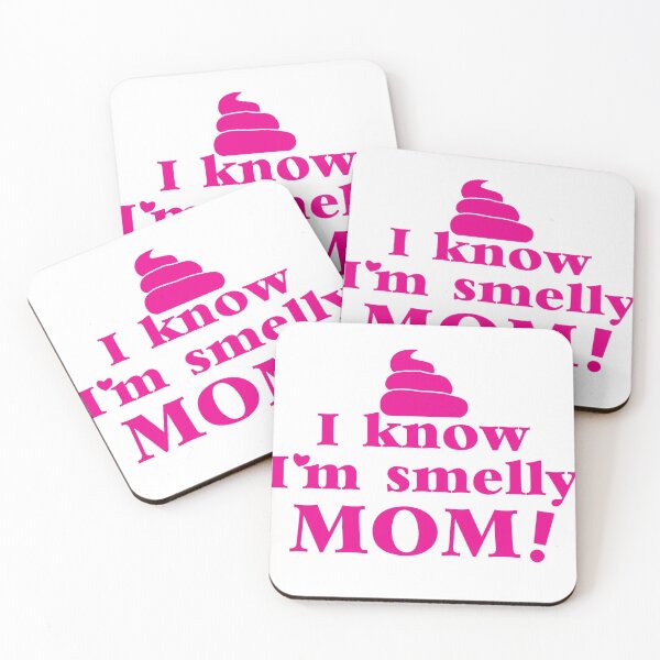 Item preview, I know I'm smelly mom designed and sold by jazzydevil.