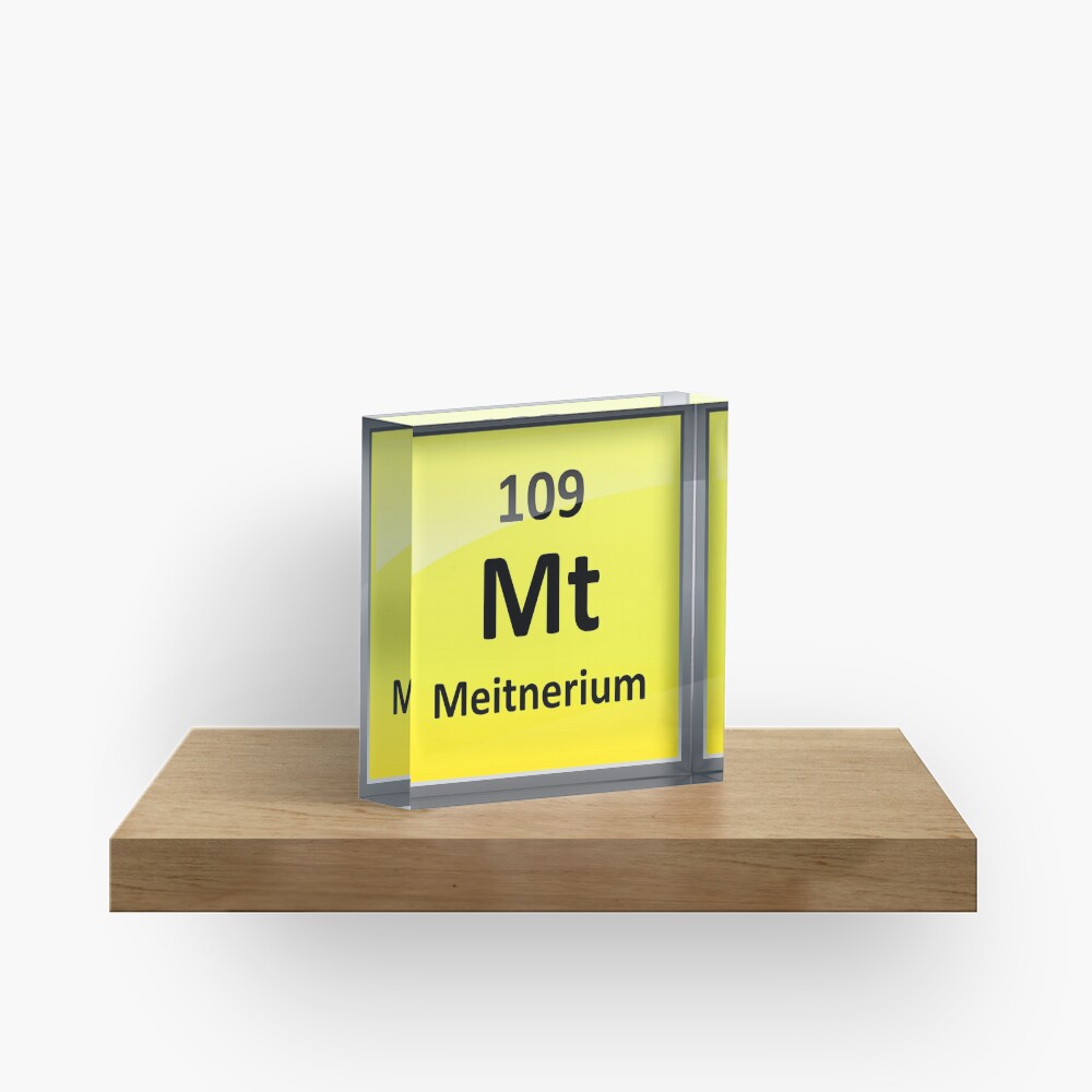 Meitnerium Periodic Table Element Symbol Acrylic Block For Sale By Sciencenotes Redbubble 5145