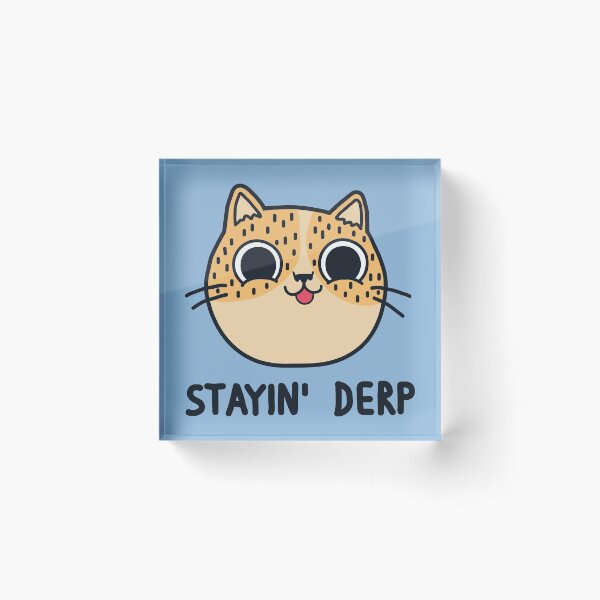 Item preview, Stayin' Derp designed and sold by Bohsky.