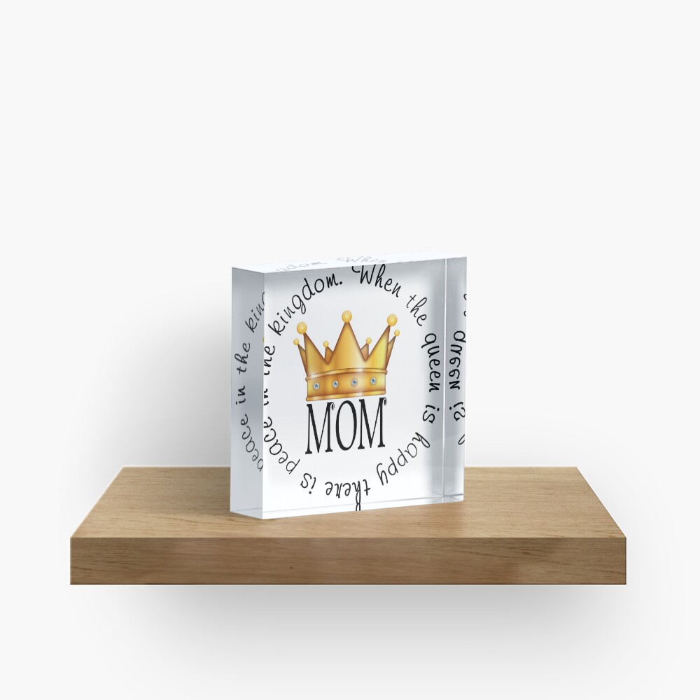 Queen Mom Acrylic Block