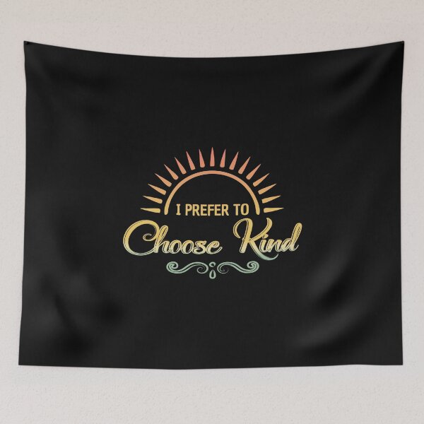 Item preview, I Prefer to Choose Kind Positive and Inspirational Quote for Everyday Vintage colors designed and sold by alenaz.