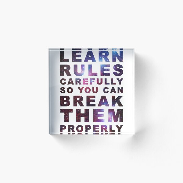 Learn the rules carefully Acrylic Block