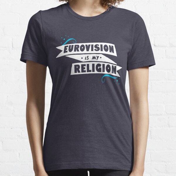 Eurovision Is My Religion Essential T-Shirt