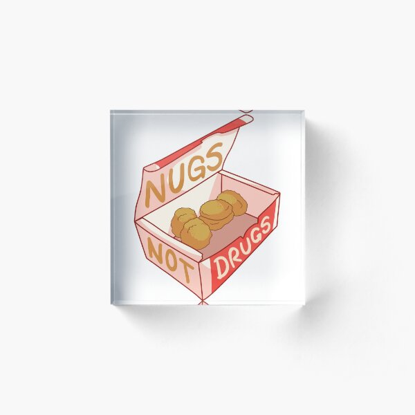 "Nugs Not Drugs" Acrylic Block