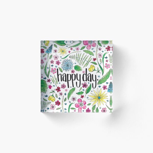 Happy Day to you! Acrylic Block