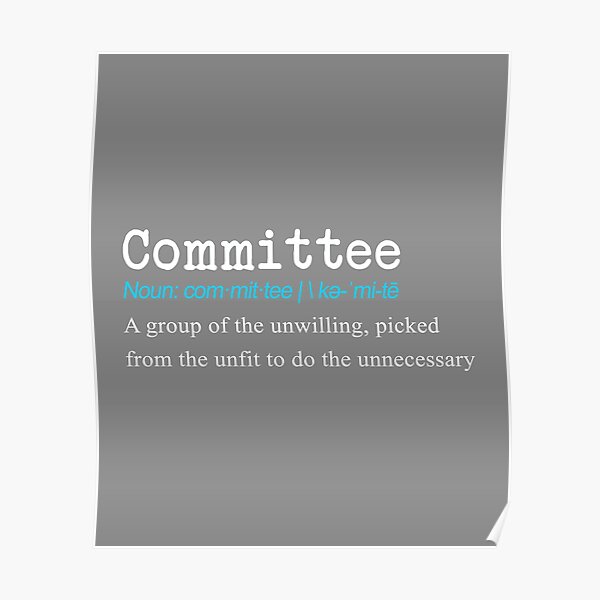 Funny Committee Definition Gift Design Poster For Sale By funny-committee-definition-gift-design-poster-for-sale-by