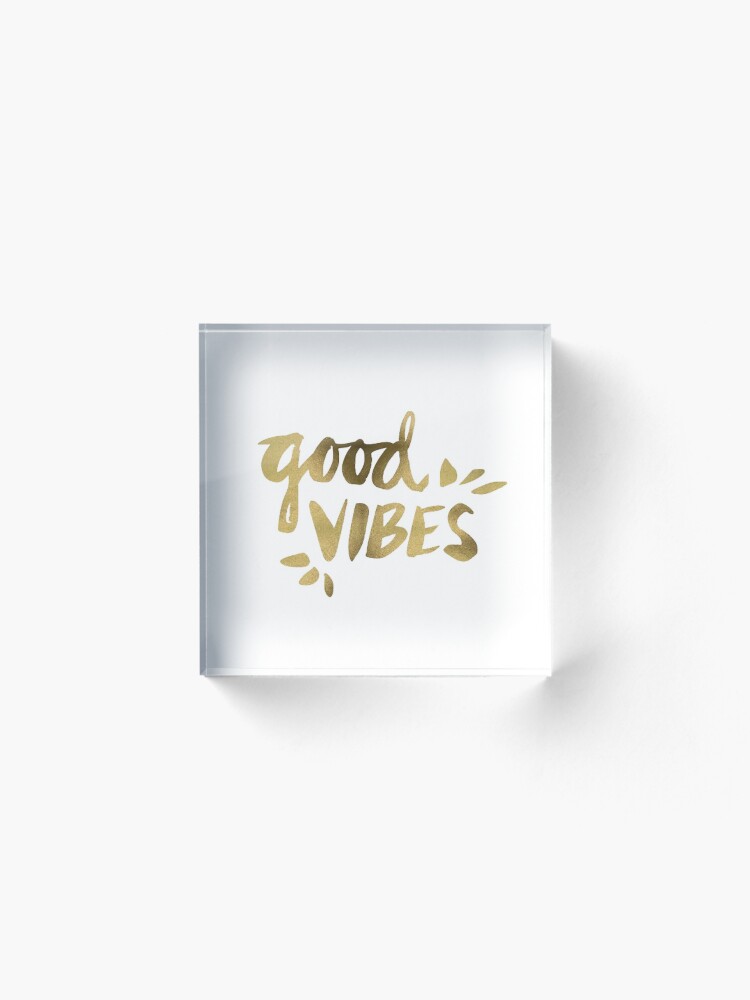 Alternate view of Good VIBES Acrylic Block