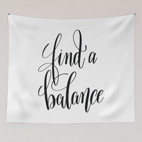 Item preview, Find A Balance Inspirational Quotes designed and sold by ProjectX23.