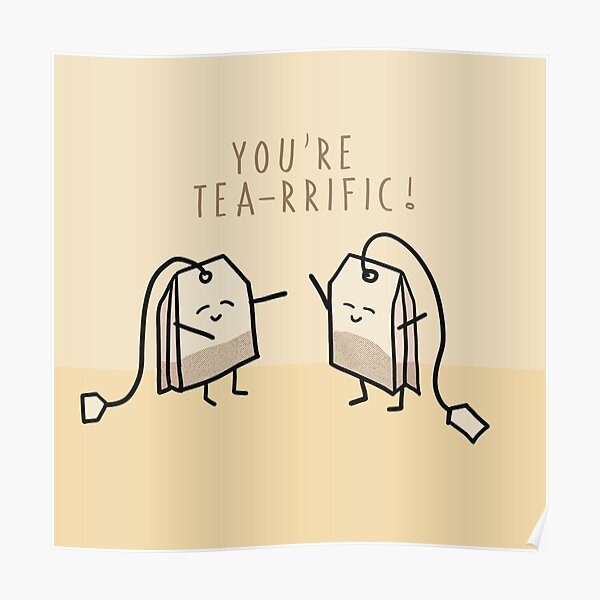 Tea-rrific Poster