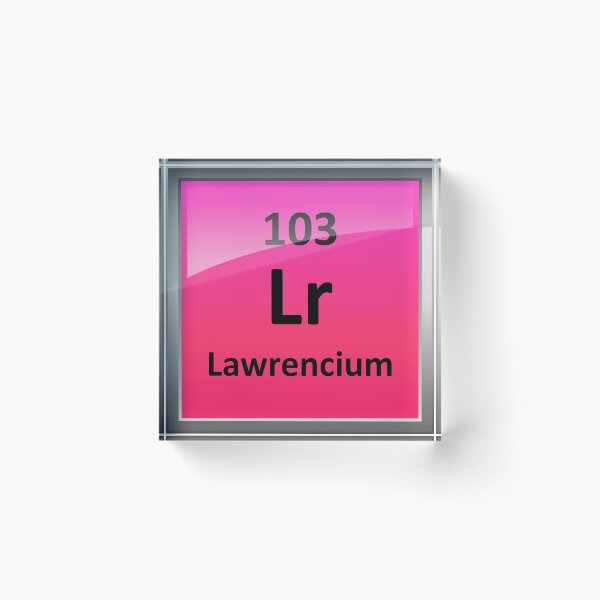 Item preview, Lawrencium Periodic Table Element Symbol designed and sold by sciencenotes.
