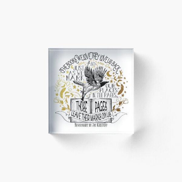 Nevernight - Books Love Us Back Acrylic Block