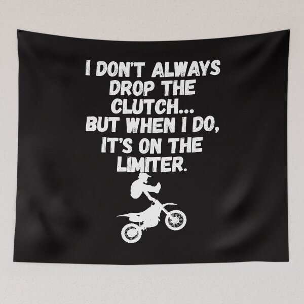 Item preview, I Don't Always Drop the Clutch Funny Motocross Dirt Bike ATV designed and sold by shoutoutshirtco.