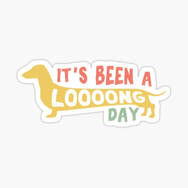 Item preview, It's been a long day Cute Vintage Dachshund Dog silhouette lover gift  designed and sold by alenaz.