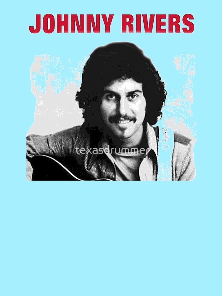 Johnny Rivers by texasdrummer