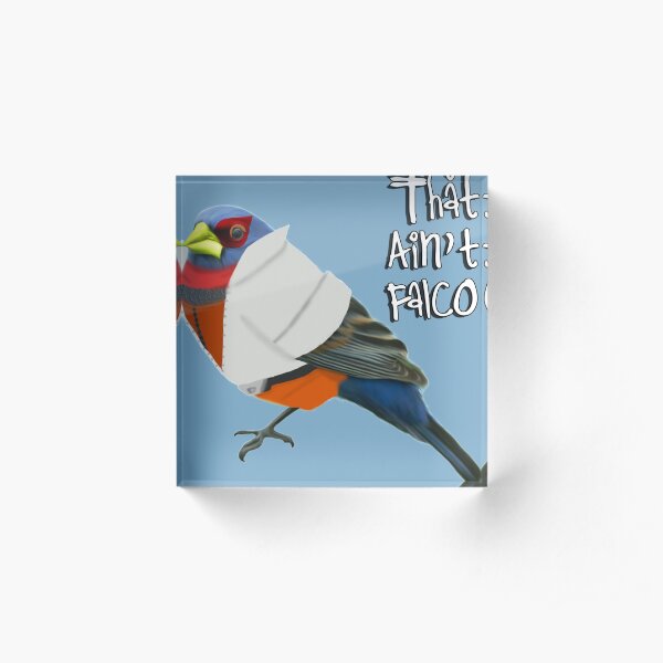 That Ain't Falco Acrylic Block