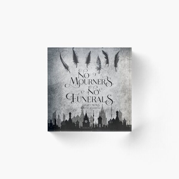 No Mourners No Funerals Acrylic Block
