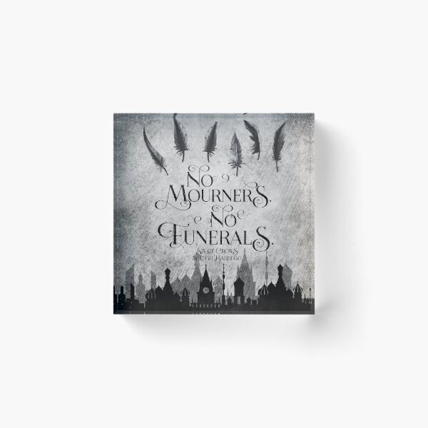 No Mourners No Funerals Acrylic Block