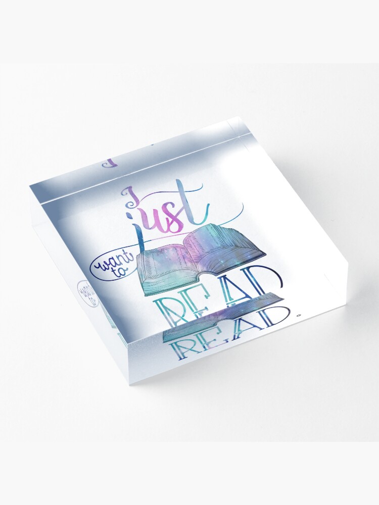 Alternate view of I Just Want To Read - Galaxy Acrylic Block