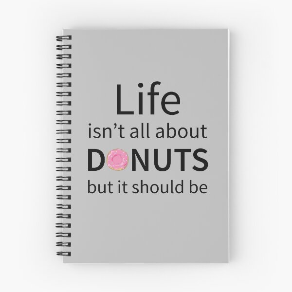 Item preview, Life Isn't All About Donuts But It Should Be designed and sold by teegear.