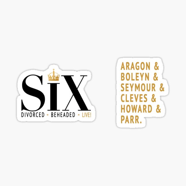 Six the Musical - Queens Sticker