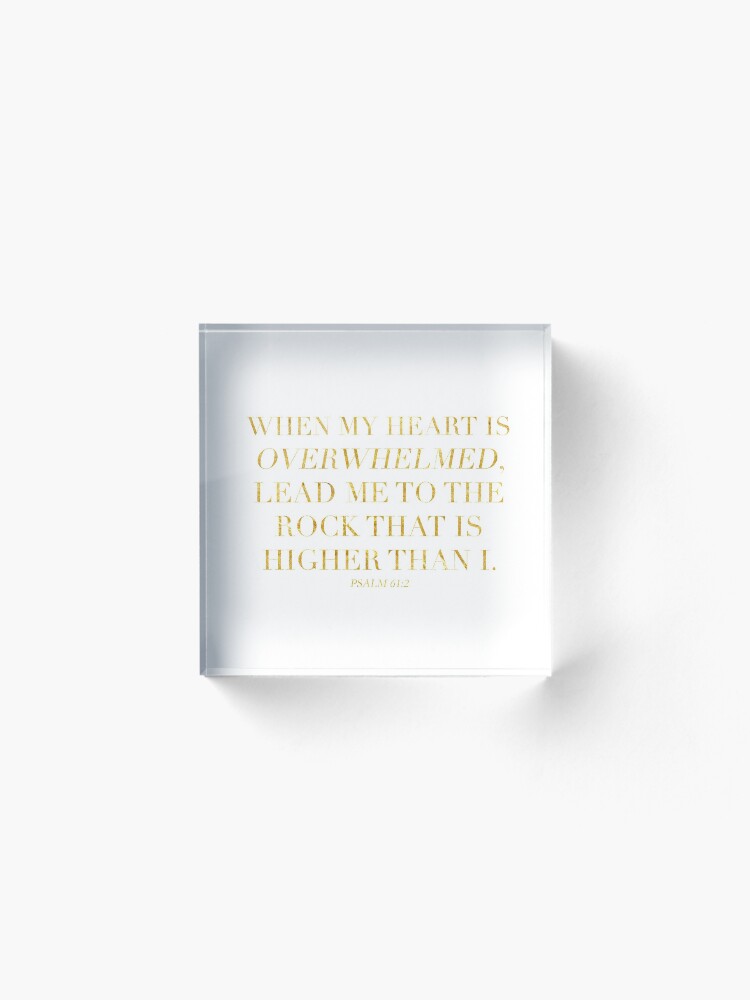 Alternate view of Psalm 61:2 Acrylic Block