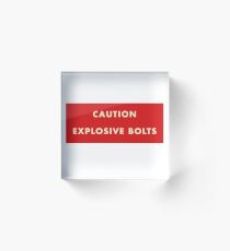 2001 A Space Odyssey - Caution Explosive Bolts Acrylic Block
