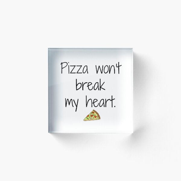 Item preview, Pizza won't break my heart quote designed and sold by inspoalamode.