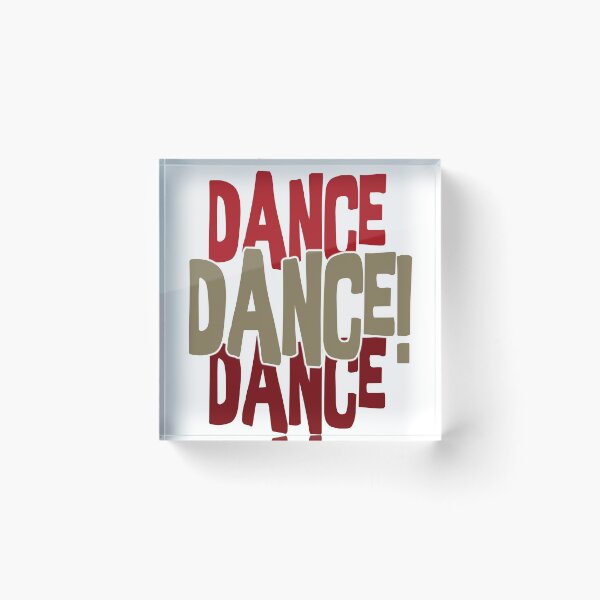 Item preview, DANCE DANCE DANCE designed and sold by HeadacheMachine.