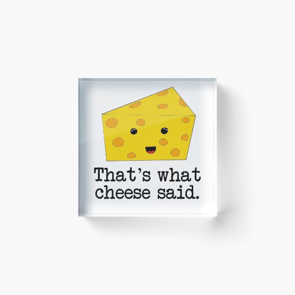 Item preview, Thats What Cheese Said designed and sold by Spock Jenkins.
