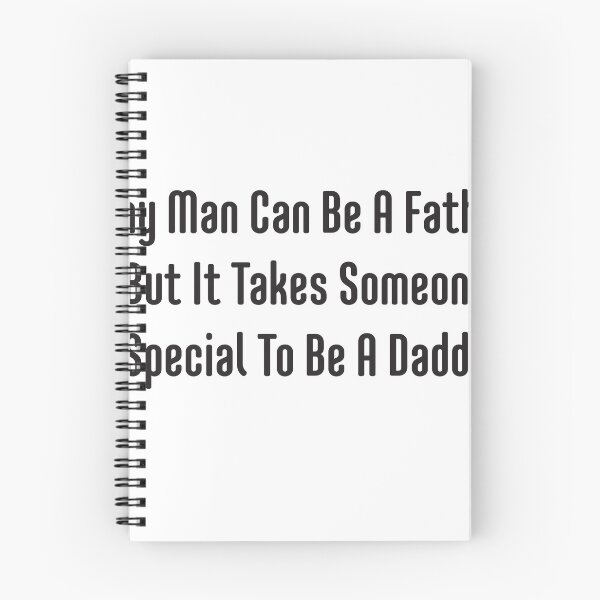 Item preview, Any man can be a father but it takes someone special to be a daddy designed and sold by Profashionall.