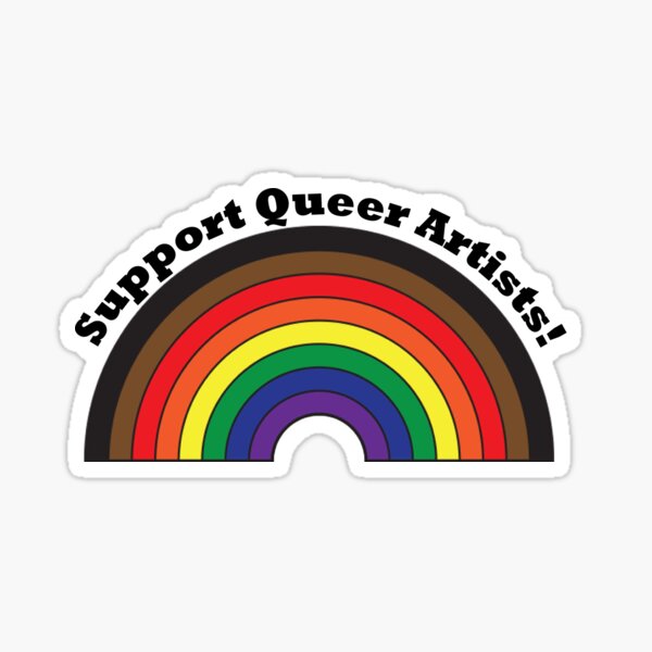 Support Queer Artists! Rainbow Sticker