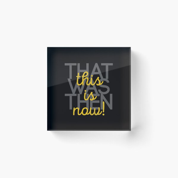 Item preview, that was then, this is now! designed and sold by kaipanou.