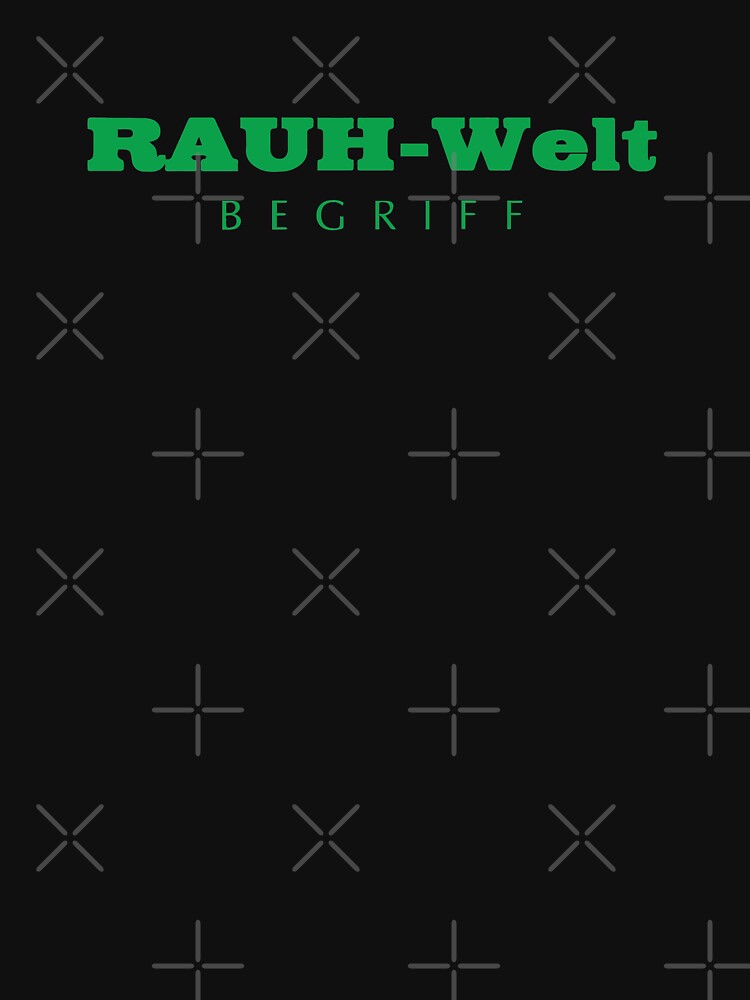 rauh welt begriff shirt