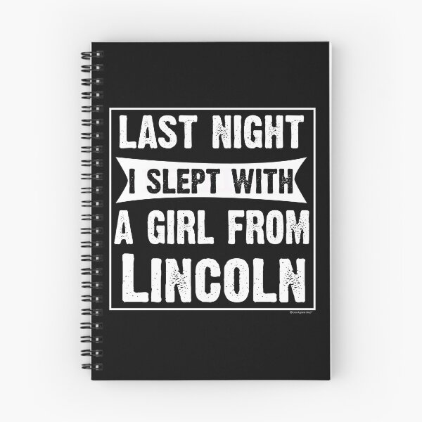 Item preview, Last Night I Slept With Girl From Lincoln. Funny Gift designed and sold by CoolApparelShop.