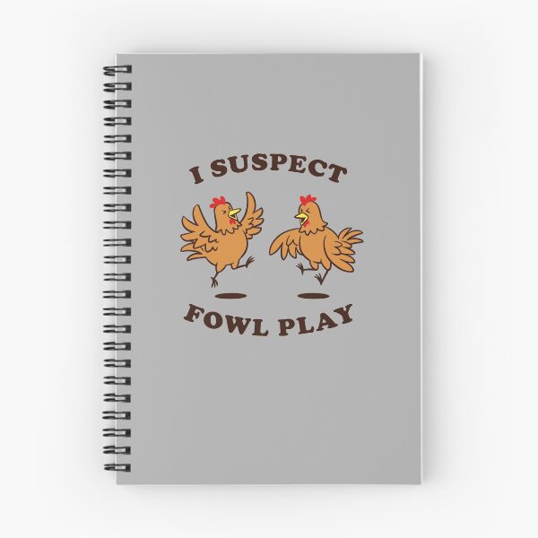 Item preview, I Suspect Fowl Play designed and sold by Yipptee Shirts.