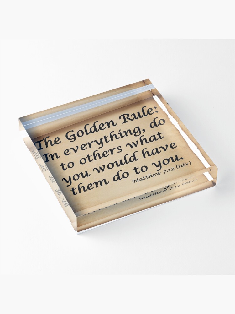 Alternate view of THE GOLDEN RULE - MATTHEW 7:12 Acrylic Block