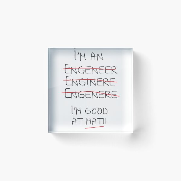 Item preview, I'm an engineer (mispelling) I'm good with math designed and sold by careers.