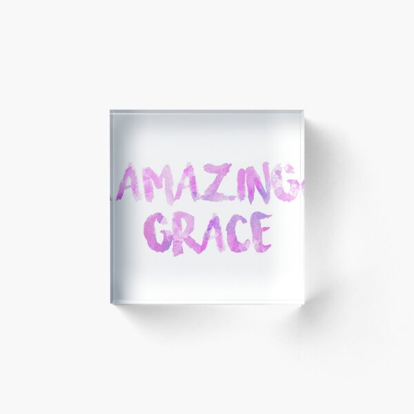 Amazing Grace Acrylic Block