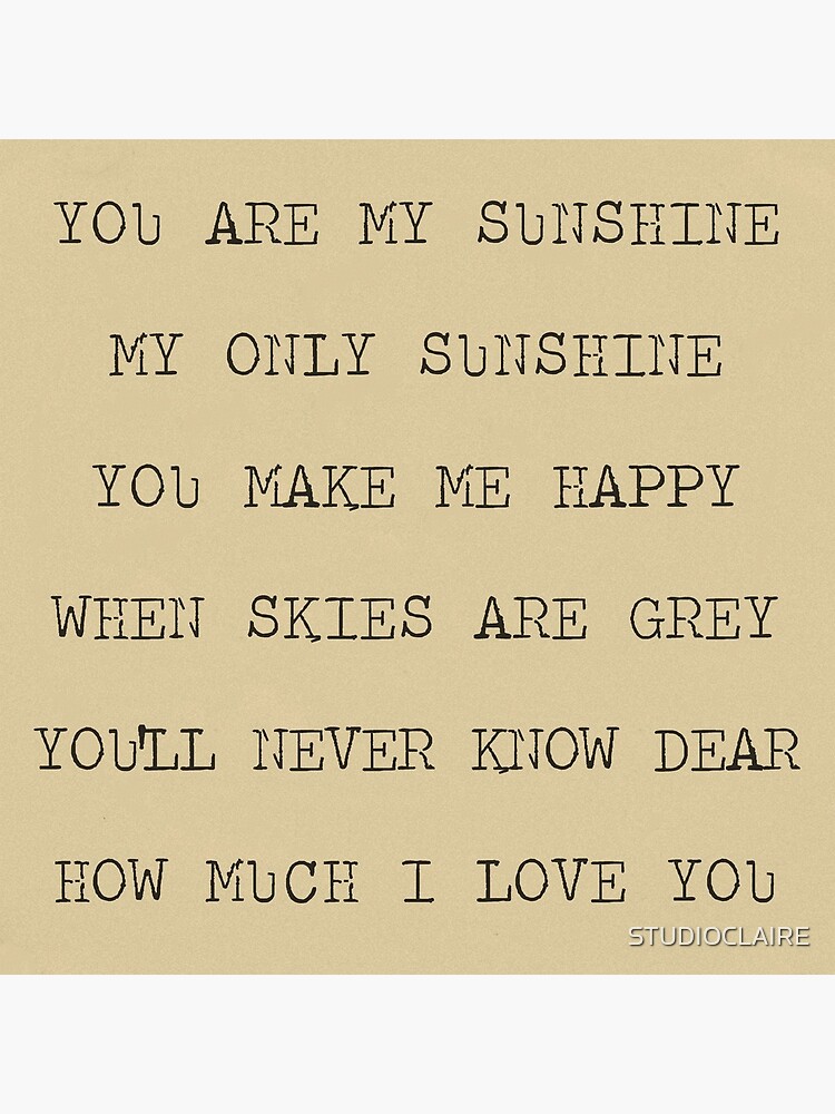 you are my sunshine by STUDIOCLAIRE