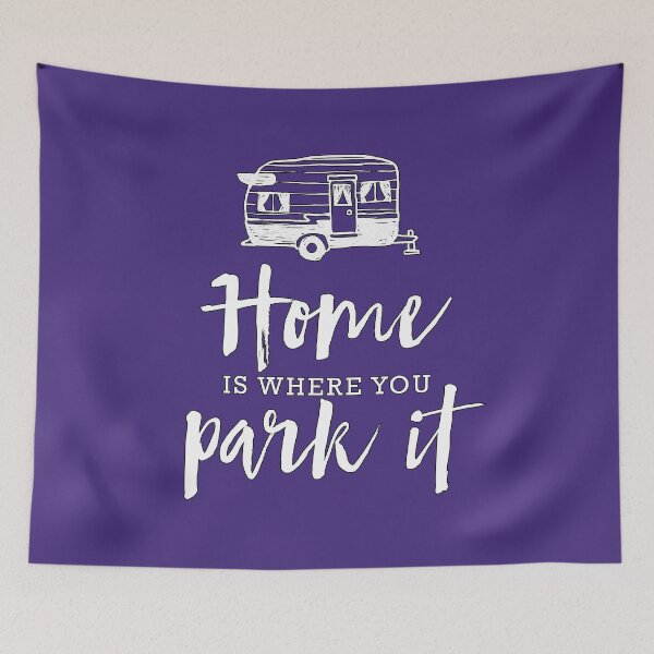 Item preview, Home Is Where You Park It designed and sold by WordvineMedia.