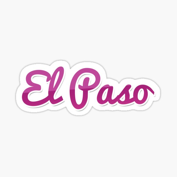 "El Paso" Sticker by rednready6 Redbubble