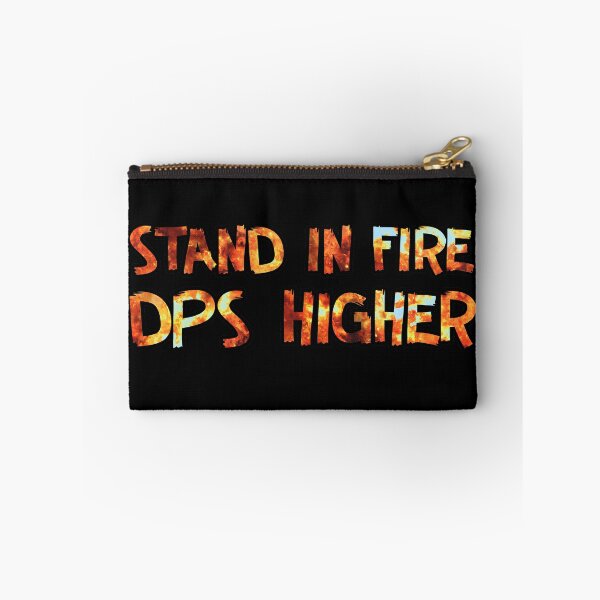 Item preview, Stand in Fire, DPS Higher designed and sold by DeesDeesigns.