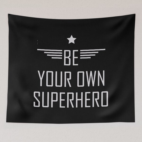 Item preview, Be your own superhero designed and sold by SVDesignatVasil.