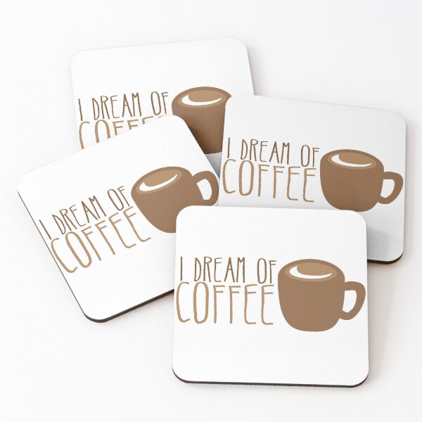 Item preview, I dream of COFFEE designed and sold by jazzydevil.