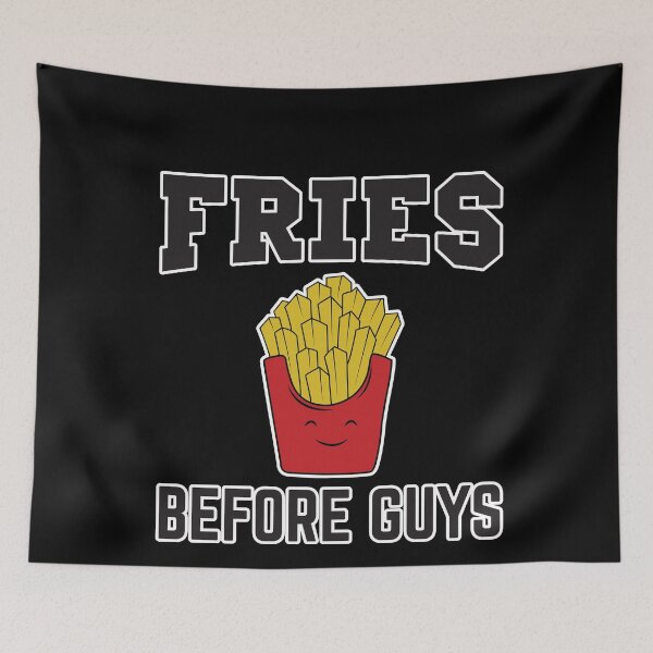 Item preview, FRIES BEFORE GUYS designed and sold by BiZepsM0.