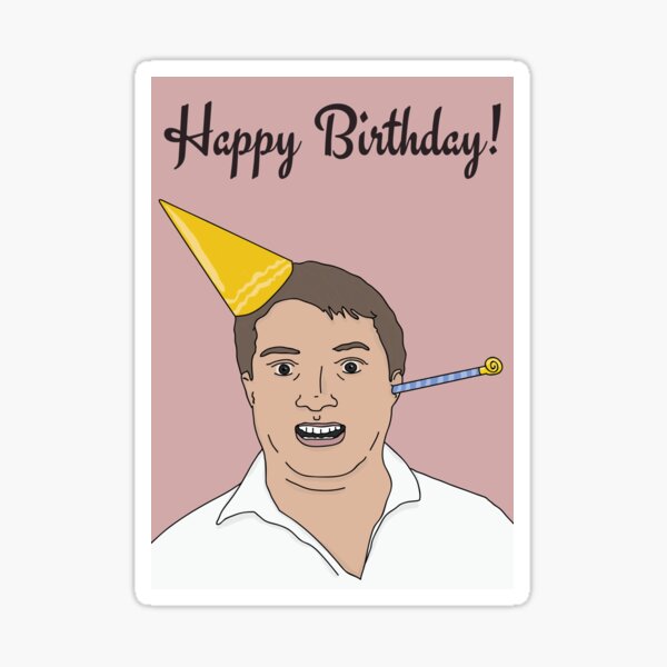 No Context Peep Show Mark Happy Birthday Greeting Card Sticker For Sale By Countercolour 