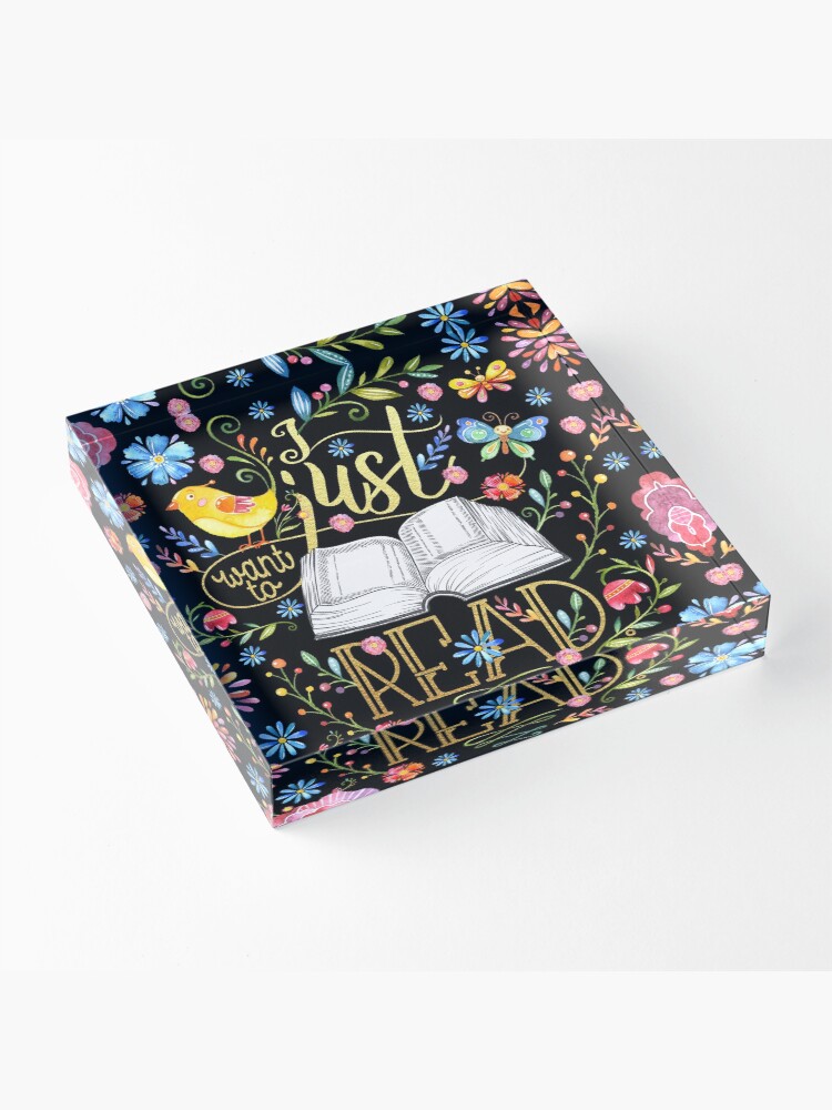 Alternate view of I Just Want To Read - Black Floral Acrylic Block